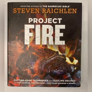 Project Fire By Steven Raichlen